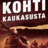 Kosonen, Kohti Kaukasusta