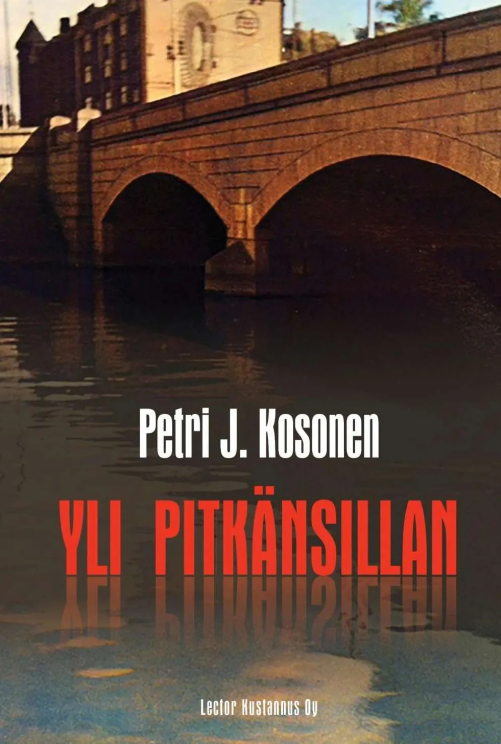 Kosonen, Yli Pitkänsillan
