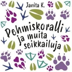 K., Pehmiskoralli ja muita seikkailuja