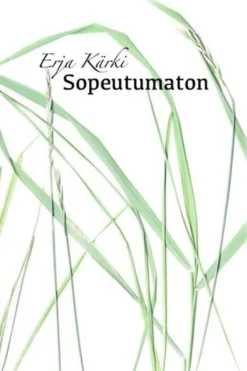 Kärki, Sopeutumaton