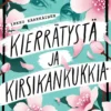 Kärkkäinen, Kierrätystä ja kirsikankukkia