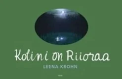 Krohn, Kotini on Riioraa