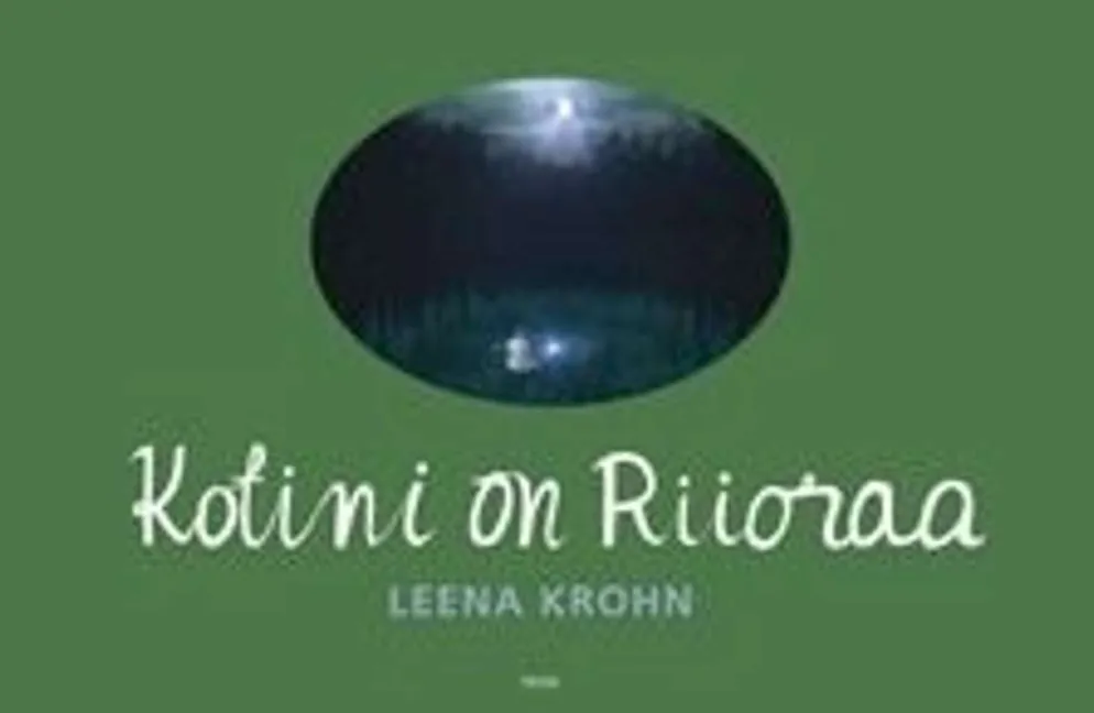 Krohn, Kotini on Riioraa