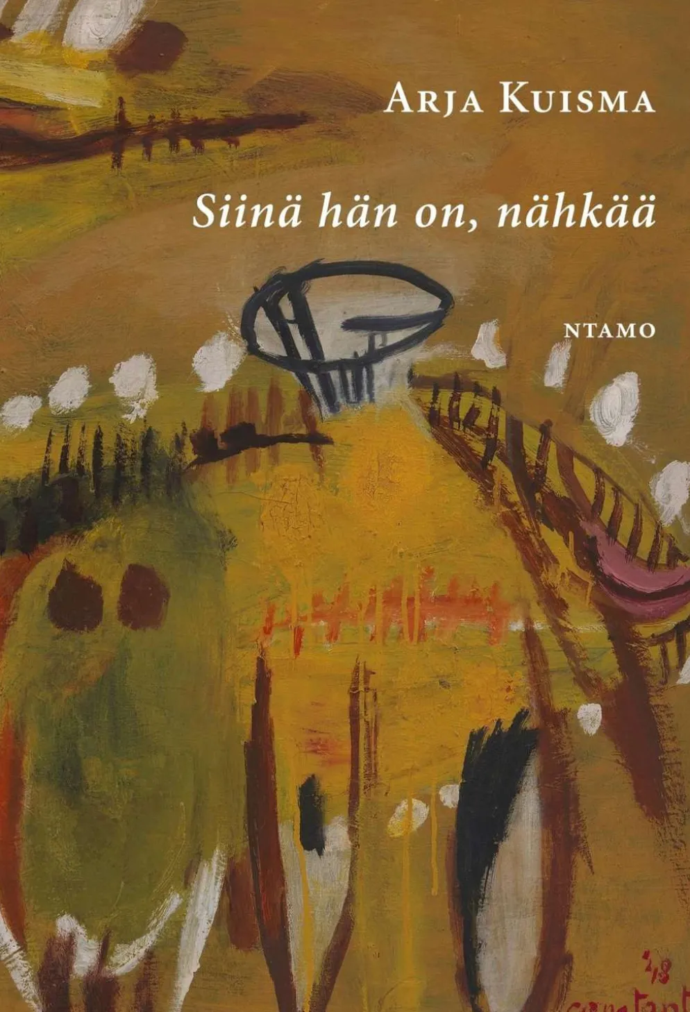 Kuisma, Siinä hän on, nähkää