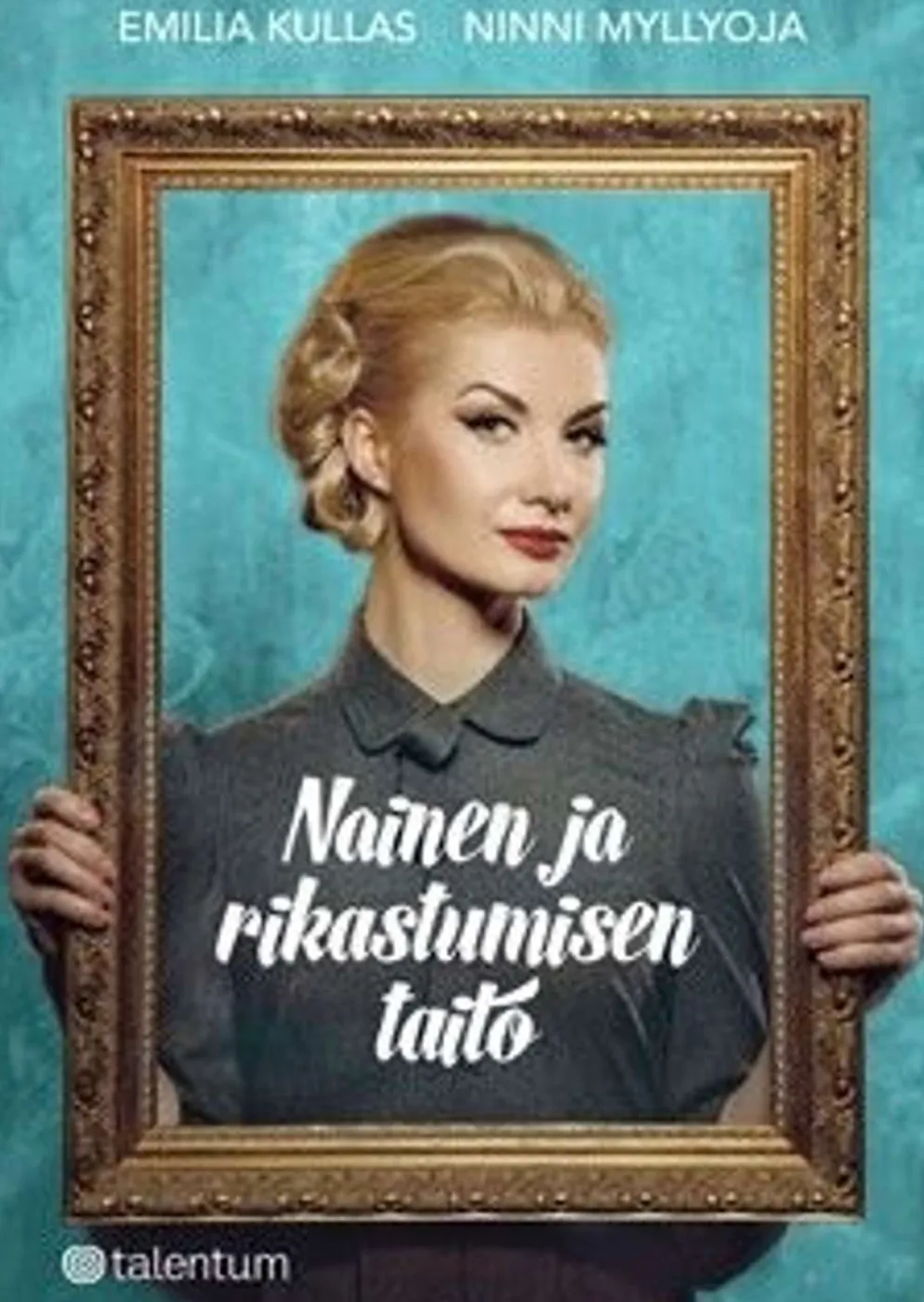 Kullas, Nainen ja rikastumisen taito - Kirja sijoittamisesta, vaurastumisesta ja naiseudesta