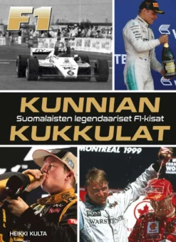 Kulta, Kunnian kukkulat - Suomalaisten legendaariset F1-kisat