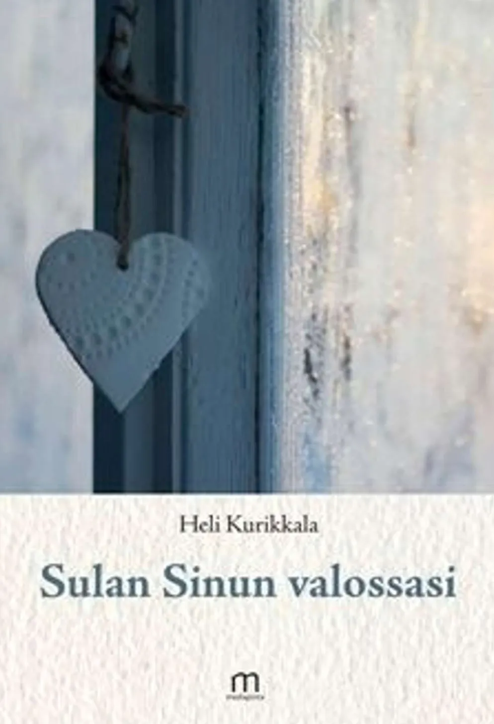 Kurikkala, Sulan Sinun valossasi