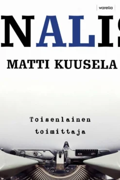 Kuusela, Journalisti - Toisenlainen toimittaja
