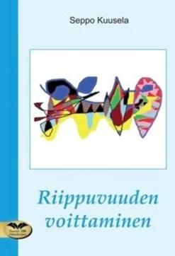 Kuusela, Riippuvuuden voittaminen