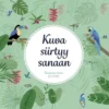 Kuva siirtyy sanaan
