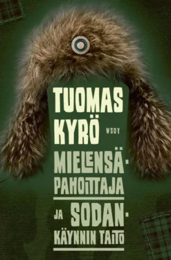 Kyrö, Mielensäpahoittaja ja sodankäynnin taito
