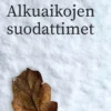 Lahti, Alkuaikojen suodattimet