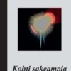 Laine, Kohti sakeampia aikoja