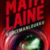 Laine, Kuolemanloukku