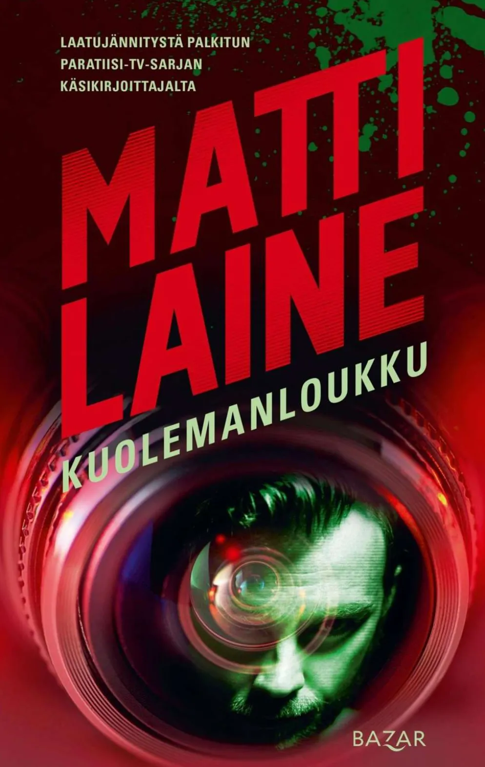 Laine, Kuolemanloukku