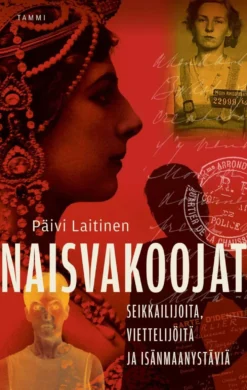 Laitinen, Naisvakoojat - Seikkailijoita, viettelijöitä ja isänmaanystäviä