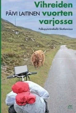 Laitinen, Vihreiden vuorten varjossa - polkupyöräretkellä Skotlannissa