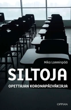 Lamminpää, Siltoja - Opettajan koronapäiväkirja