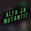 Lapinniemi, Alfa ja mutantit