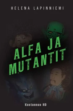 Lapinniemi, Alfa ja mutantit