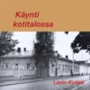 Larin-Kyösti, Käynti kotitalossa (cd)
