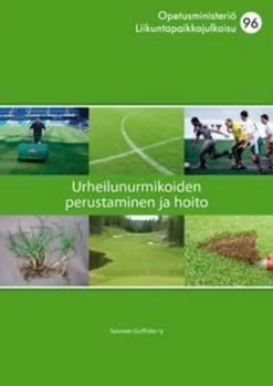Laukkanen, Urheilunurmikoiden perustaminen ja hoito