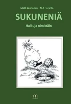Launonen, Sukuneniä - Haikuja nimittäin