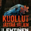 Lehtinen, Kuollut jättää jäljen