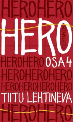 Lehtineva, Hero osa 4