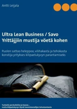 Leijala, Ultra Lean Business / Savo - Yrittäjjiin mustija vöetä kohen