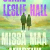 Leslie Hall, Missä maa murtuu