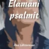 Lähteensuo, Elämäni psalmit