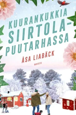 Liabäck, Kuurankukkia siirtolapuutarhassa