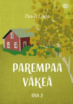 Löija, Parempaa väkeä osa 2