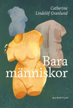 Lindelöf Granlund, Bara människor