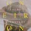 Lindstedt, Oneiron - Fantasia kuolemanjälkeisistä sekunneista