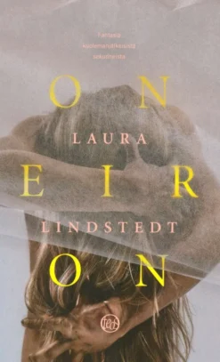 Lindstedt, Oneiron - Fantasia kuolemanjälkeisistä sekunneista