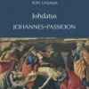 Linjama, Johdatus Johannes-passioon