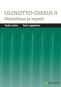 Linna, Ulosotto-oikeus 2 - Ulosmittaus ja myynti