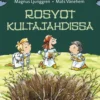 Ljunggren, Rosvot kultajahdissa - Pienaakkoset
