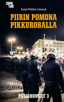 Lämsä, Piirin pomona Pikkuroballa - Pussihousut III