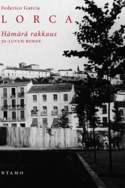 Lorca, Hämärä rakkaus - 30-luvun runot