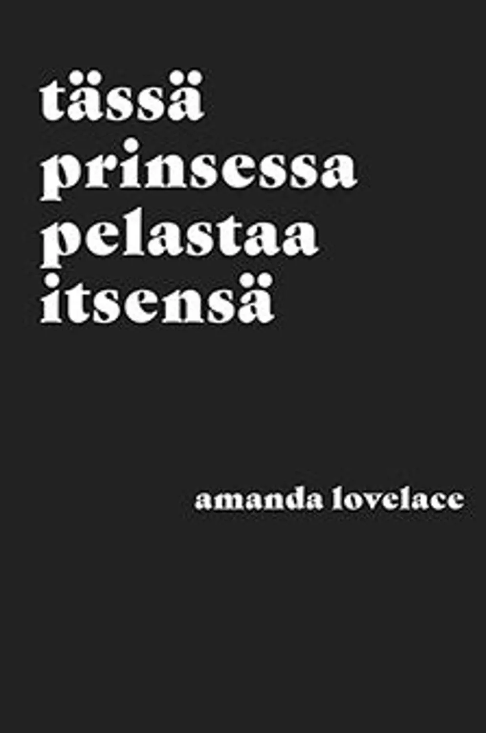 Lovelace, tässä prinsessa pelastaa itsensä