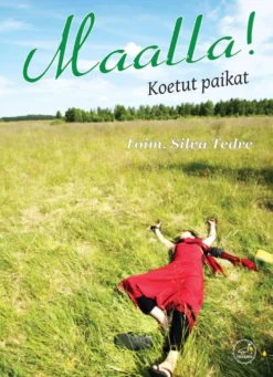 Maalla! - Koetut paikat