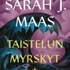 Maas, Throne of Glass - Taistelun myrskyt