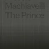Machiavelli, The Prince