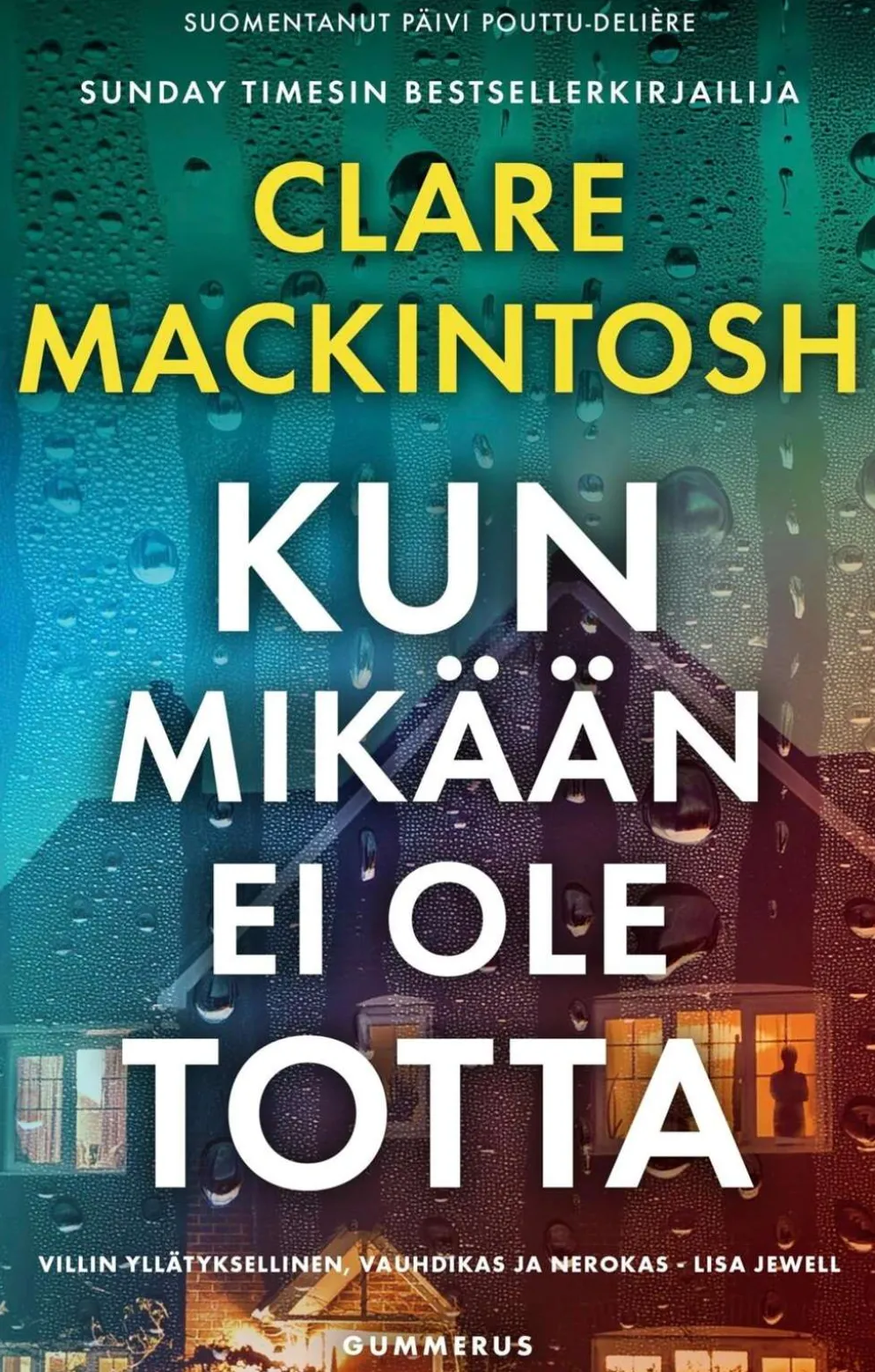 Mackintosh, Kun mikään ei ole totta