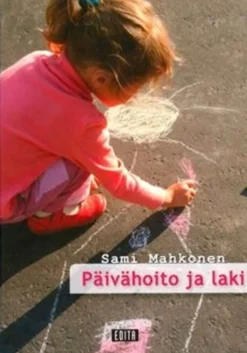 Mahkonen, Päivähoito ja laki