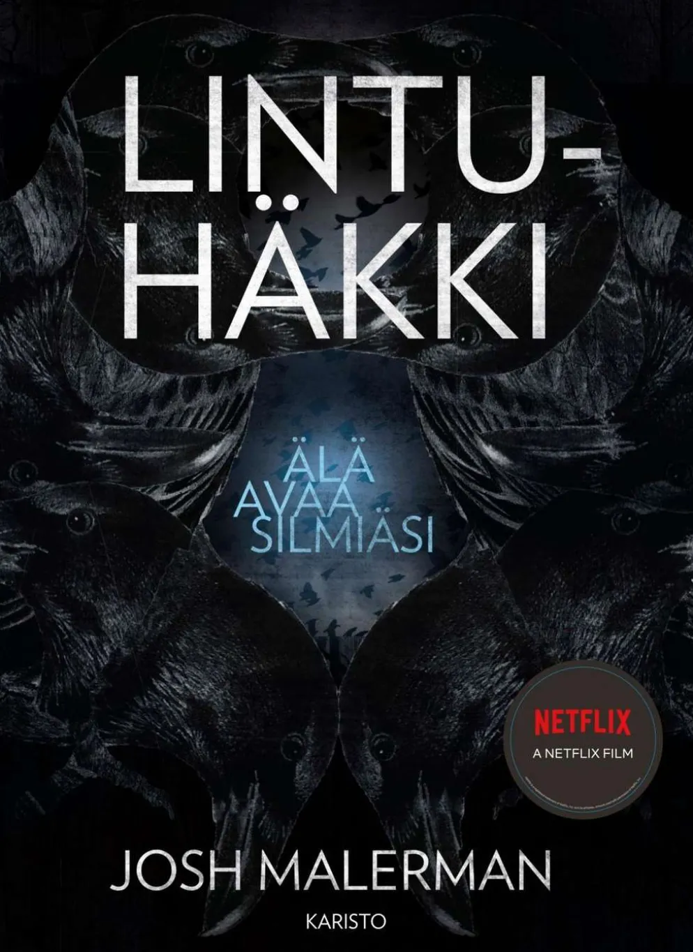 Malerman, Lintuhäkki