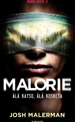 Malerman, Malorie - Älä katso, älä kosketa